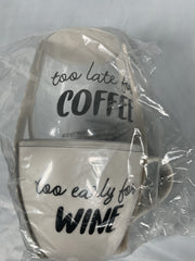 Happy Hour Wild Eye Designs Wine Glass Coffee Mug Set ( Too Late/Too Early , One Size ) Too Late/Too Early One Size U1